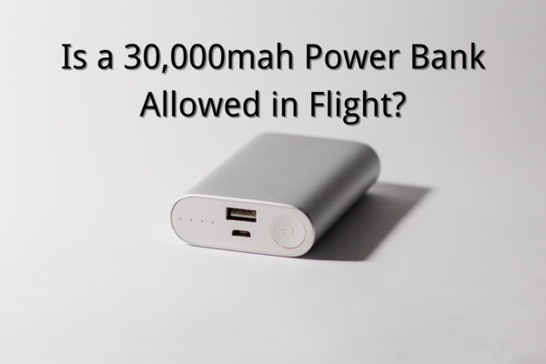 Is a 30000mah Power Bank Allowed in Flight?